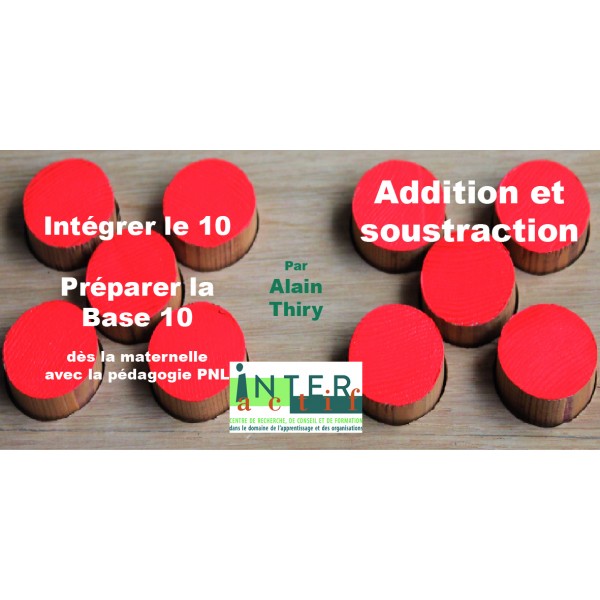 Alain Thiry -Préparation Base 10 - Addition et soustraction